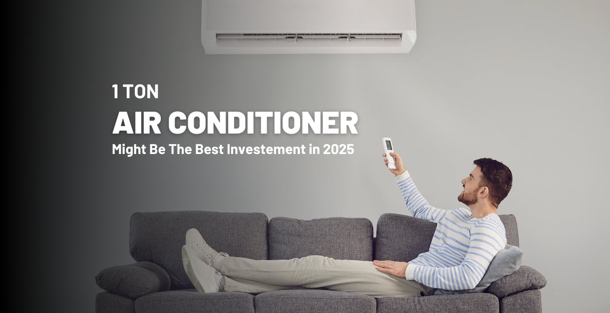 Why a 1 Ton AC Might Be the Best Investment in 2025 (Price & Features)