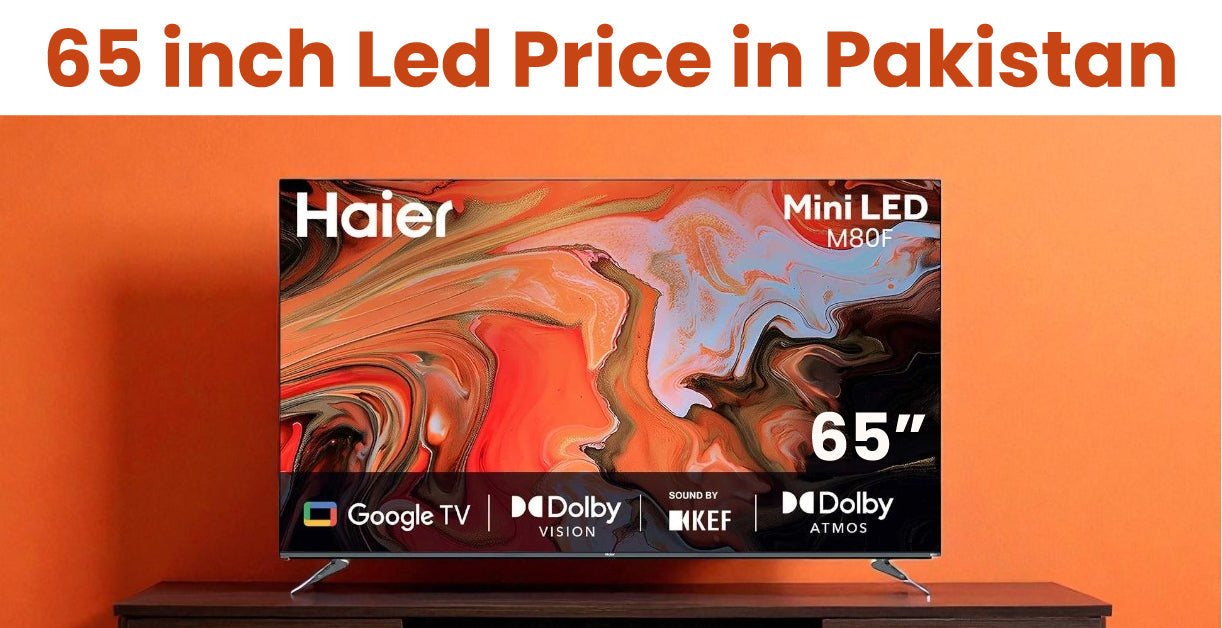65 Inch LED Price in Pakistan
