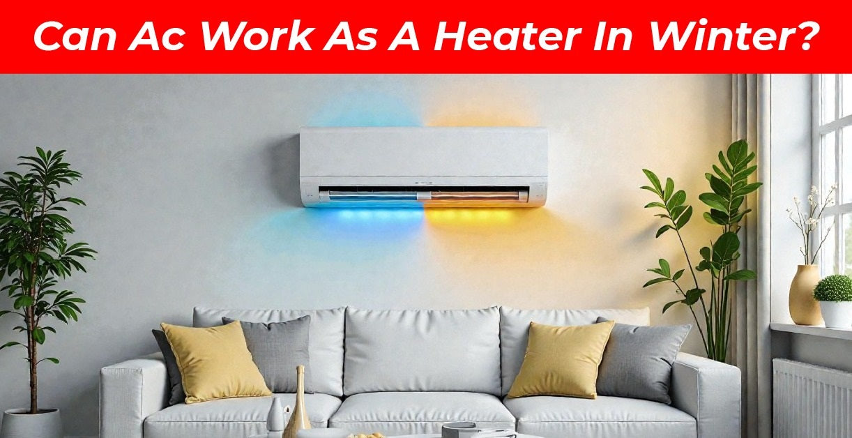 Can an AC Work as a Heater in Winter?