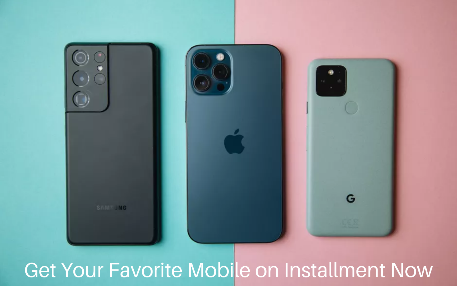Get Your Favorite Products on Installment Now
