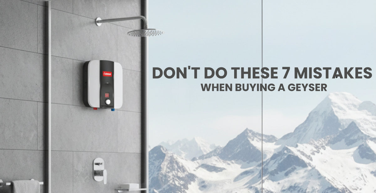 7 Mistakes to Avoid When Buying an Electric Geyser (And What to Do Instead)