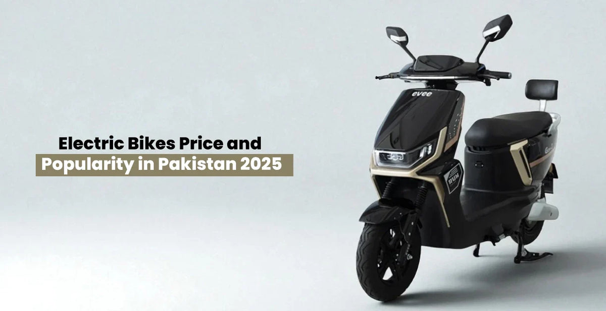Electric Bikes Price and Popularity in Pakistan 2025