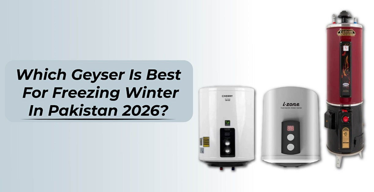 Which Geyser Is Best for Freezing Winter in Pakistan 2026?