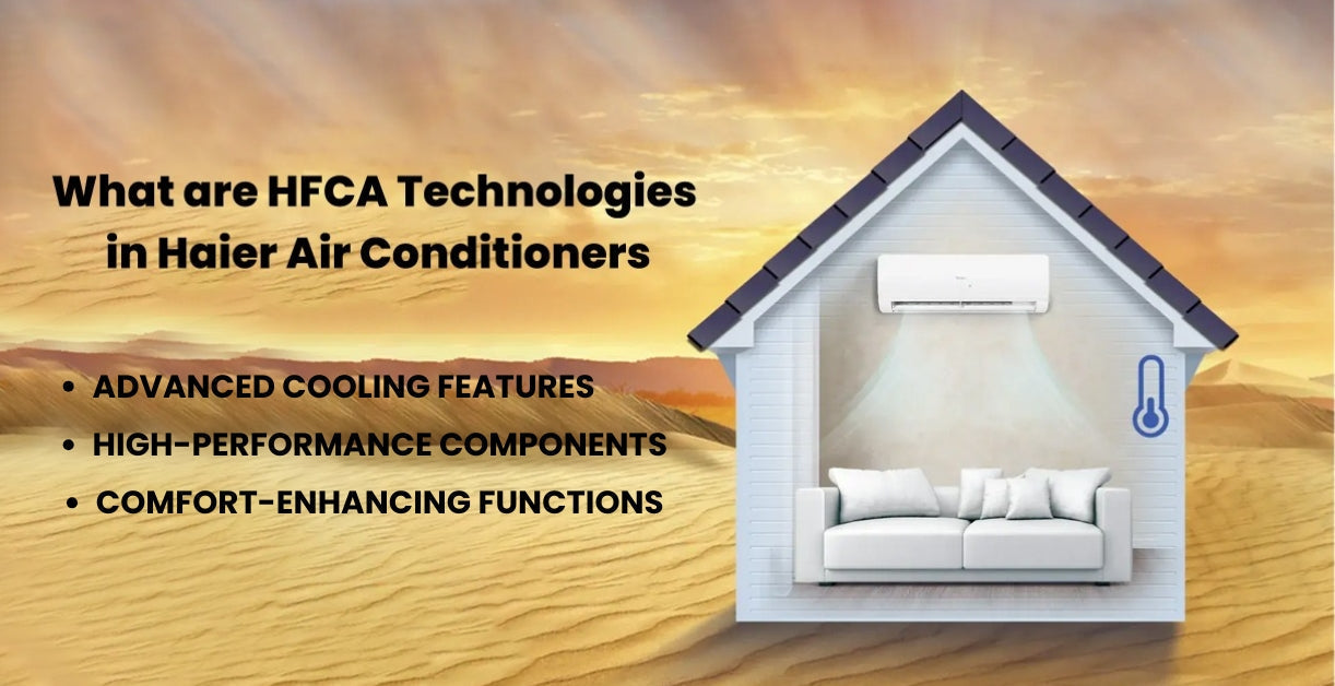 What Are HFCA Technologies in Haier Air Conditioners?