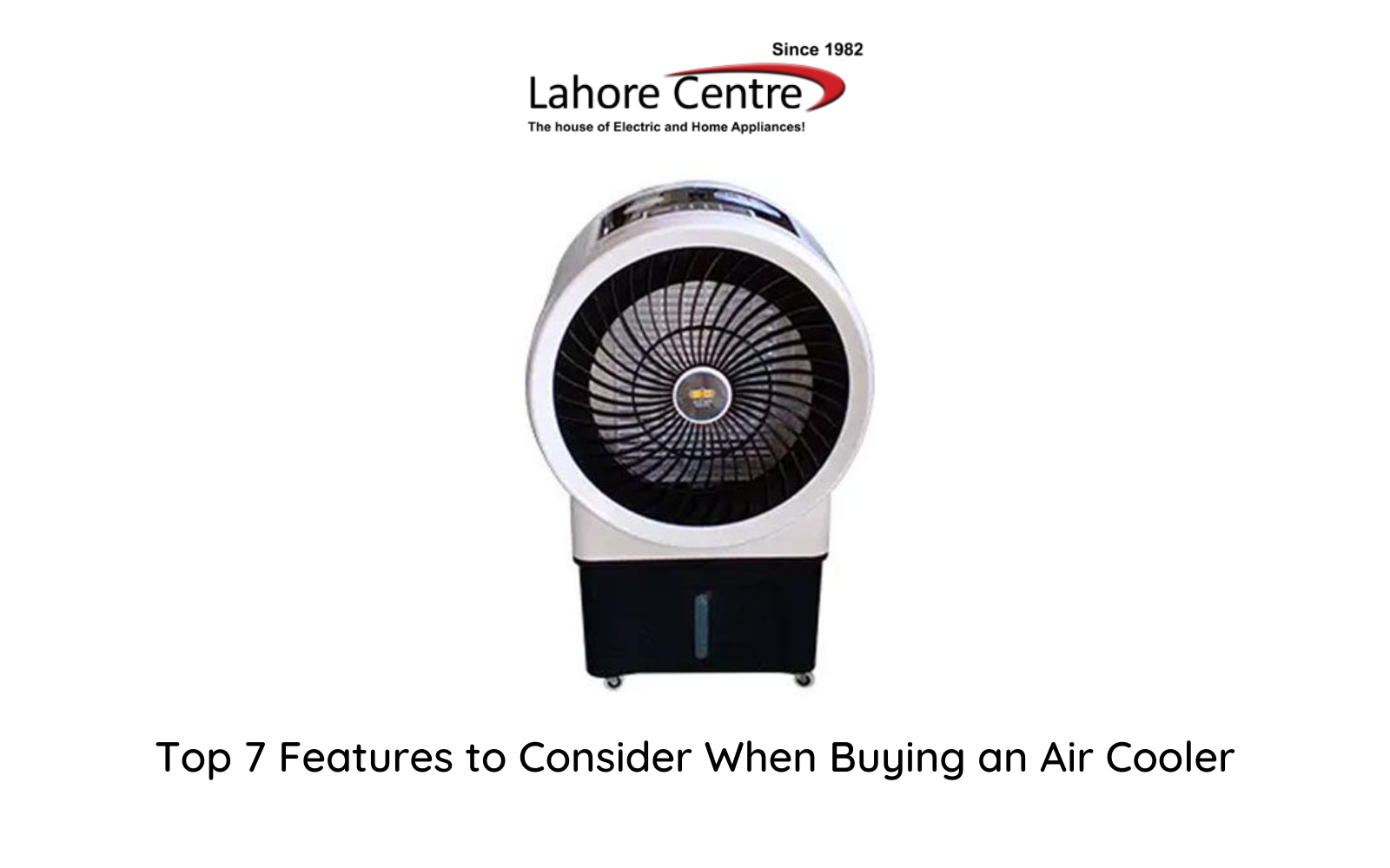 Top 7 Features to Consider When Buying an Air Cooler