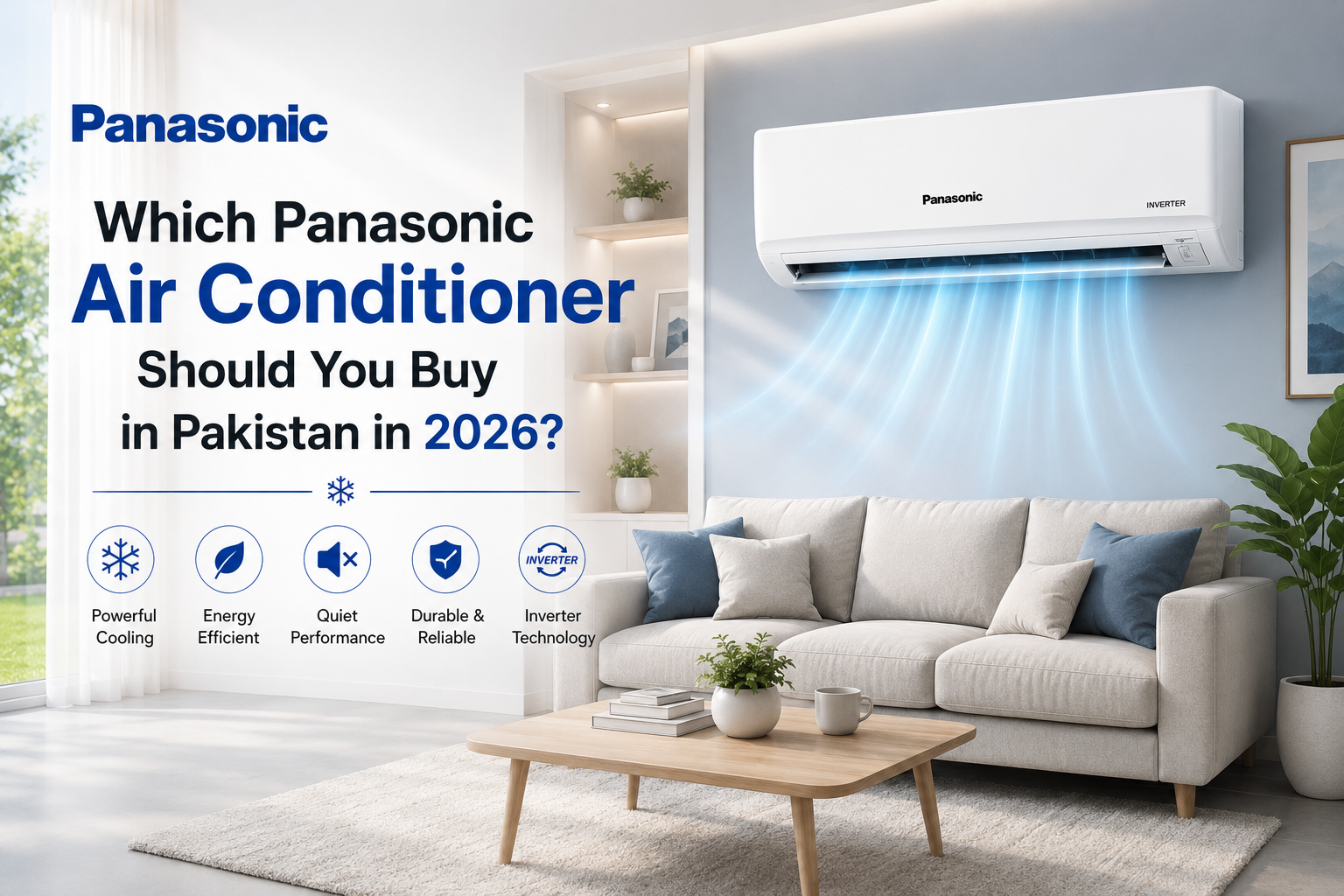 Which Panasonic Air Conditioner Should You Buy in Pakistan in 2026?