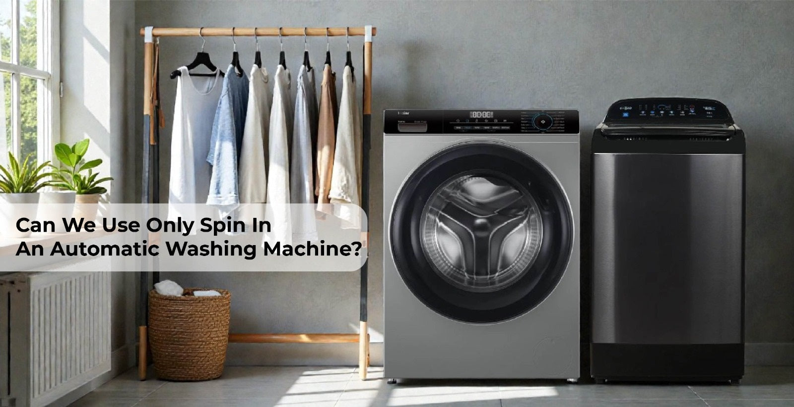 Can We Use Only Spin in an Automatic Washing Machine?