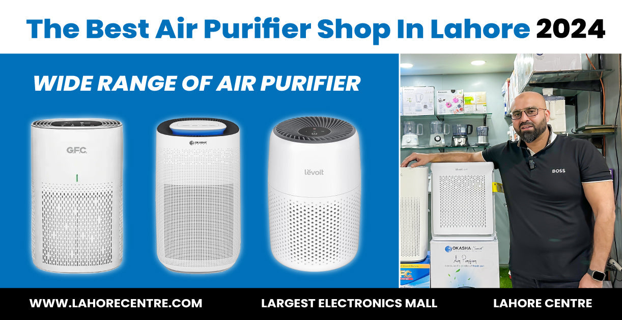 Which Is The Best Air Purifier Shop In Lahore 2024?