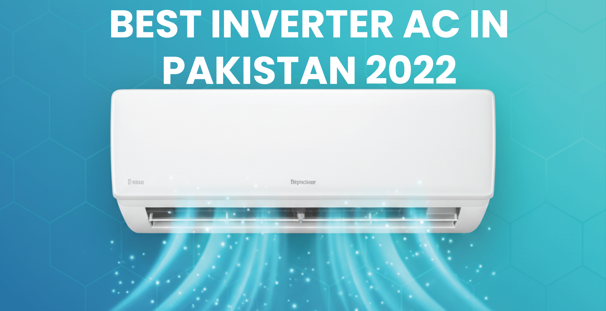 Best Inverter AC in Pakistan (2022)