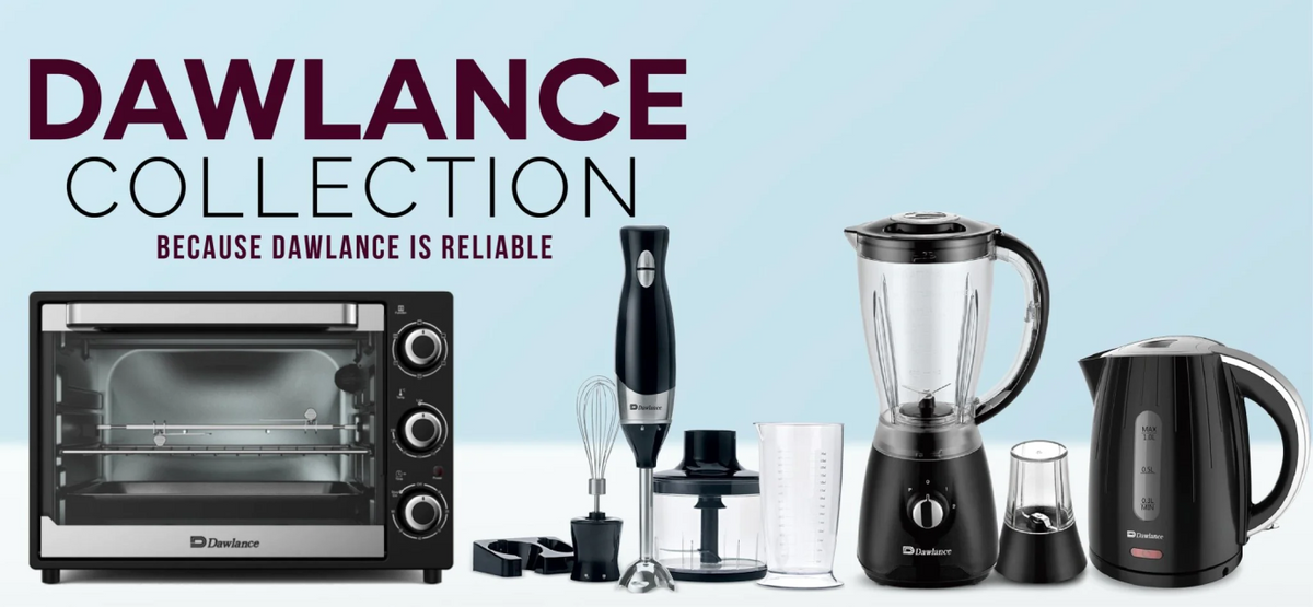 Why Dawlance Appliances Are Perfect for Your Kitchen?