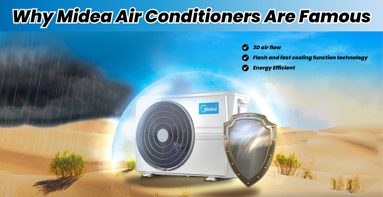 Why Midea Air Conditioners Are Famous?