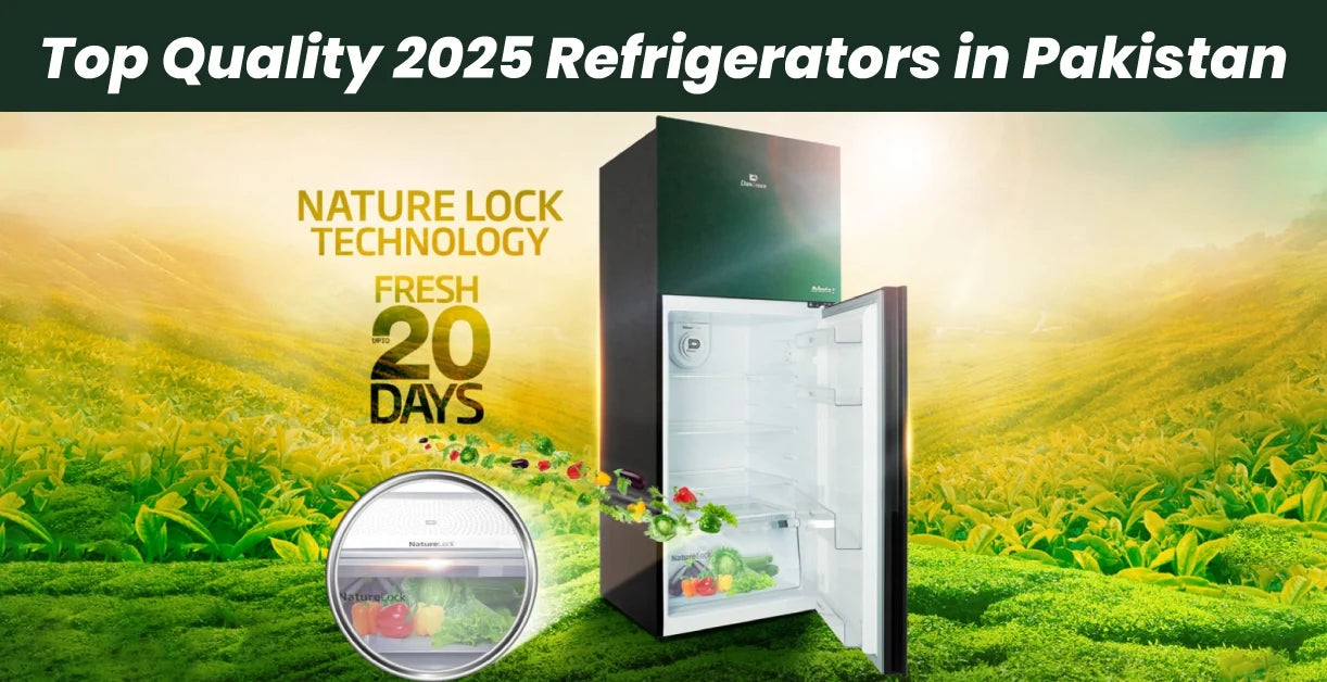 Top Quality 2025 Refrigerators in Pakistan