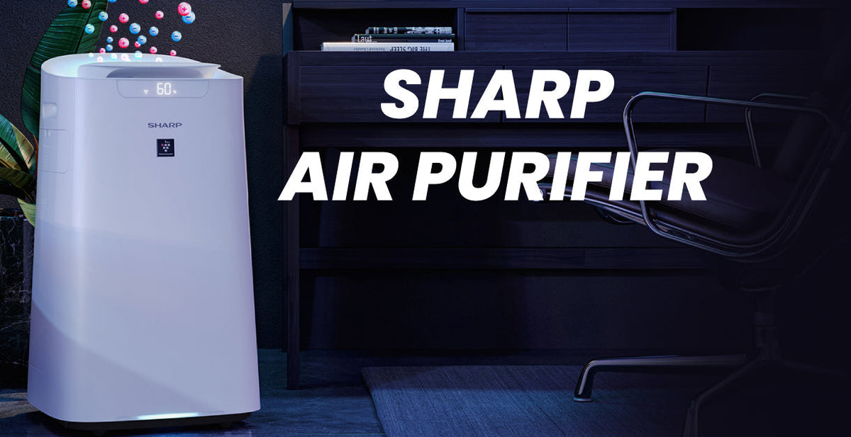 Why Do Sharp Air Purifiers Good?