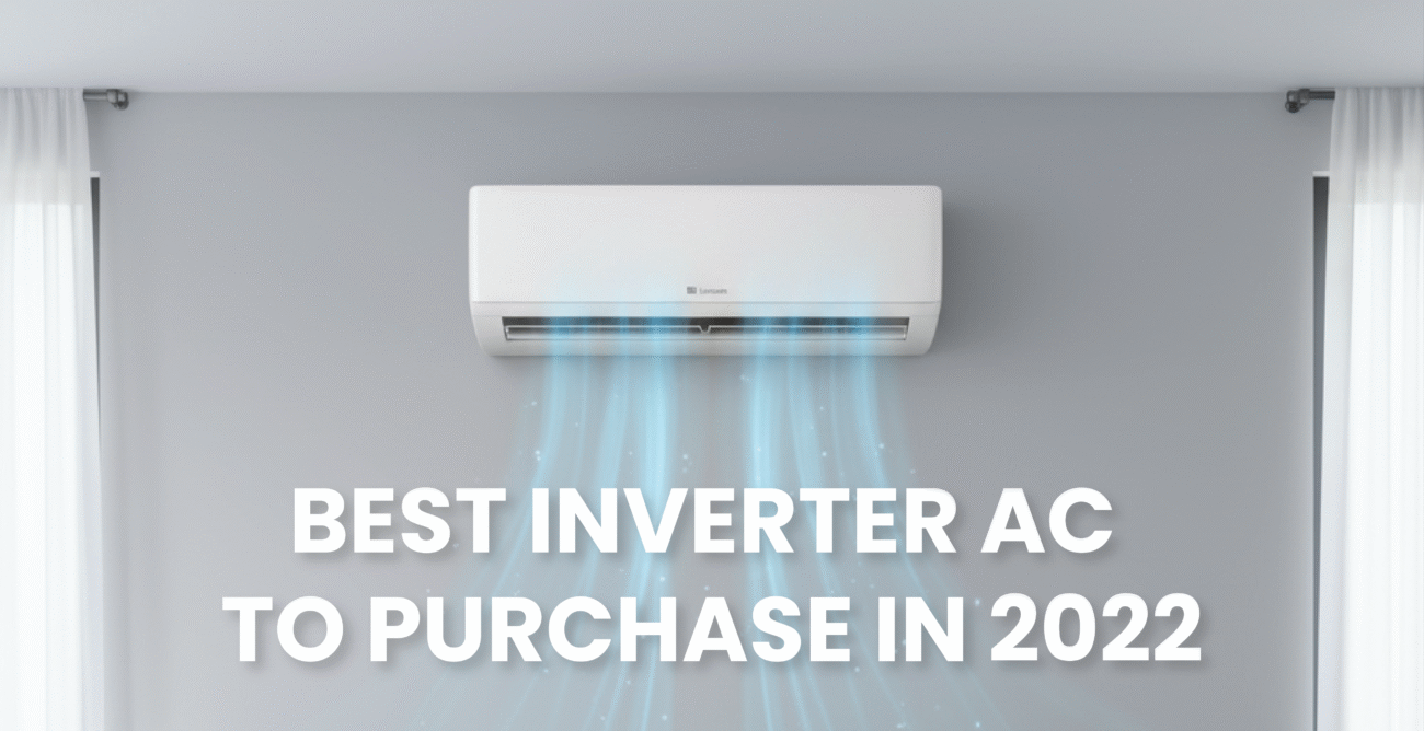 Best Inverter AC to Purchase in 2022