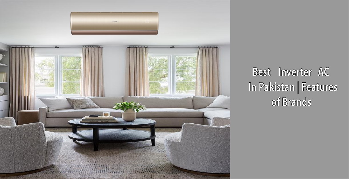 Which air conditioner is best in Pakistan?