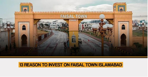13 Reasons to Invest in Faisal Town Islamabad