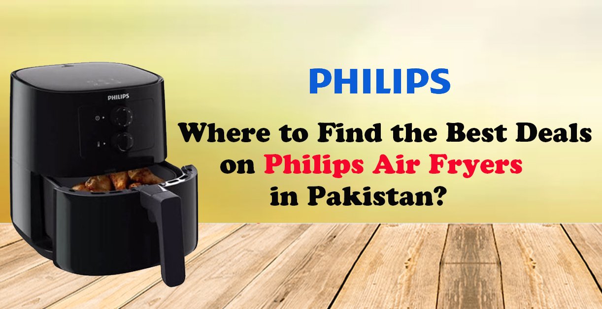 Philips Air Fryers in Pakistan
