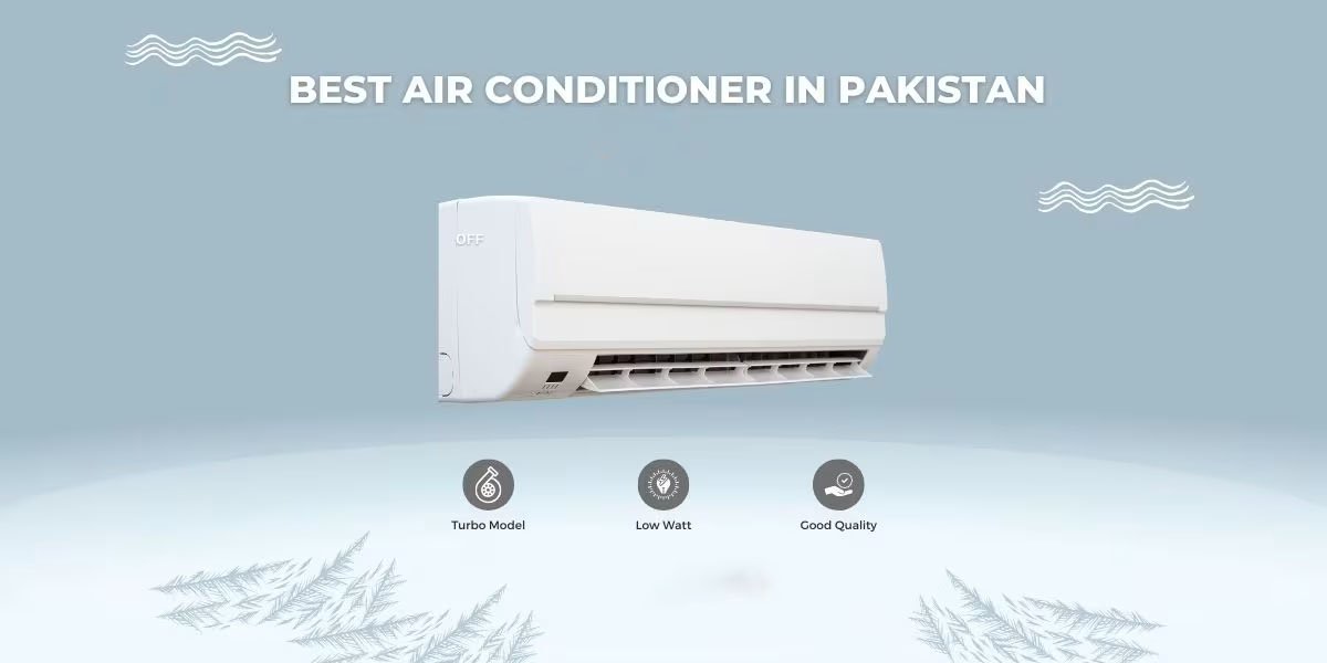 best Air Conditioners in Pakistan