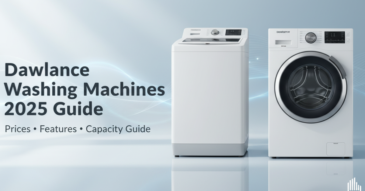 Explore Fully Automatic Dawlance Washing Machines with Latest 2025 Prices