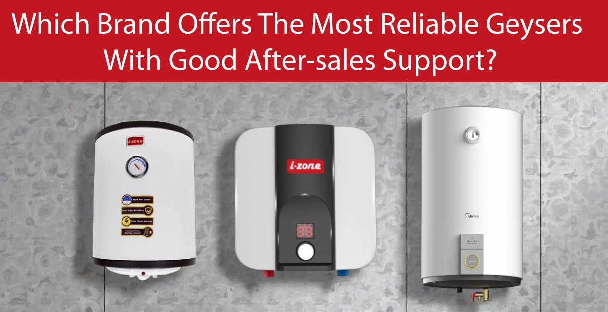 Brand Offers the Most Reliable Geysers With Good After-Sales Support